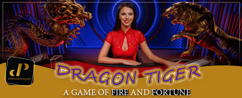 Dragon Tiger: A Game of Fire and Fortune