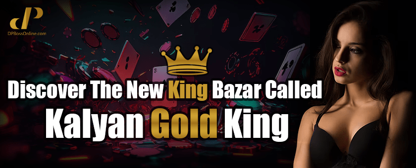 Discover the new King bazar called Kalyan Gold King.