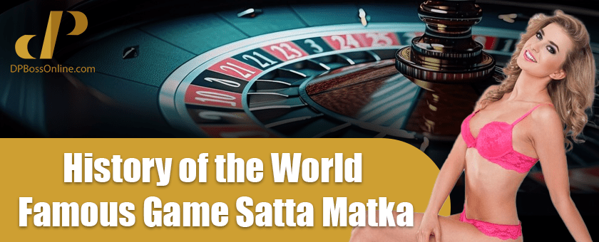 History of the world famous game Satta Matka