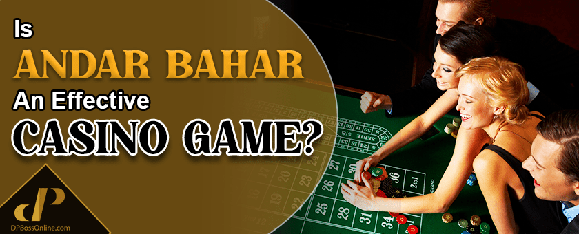 Is Andar Bahar An Effective Casino Game?