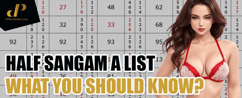 HALF SANGAM A LIST: WHAT YOU SHOULD KNOW?